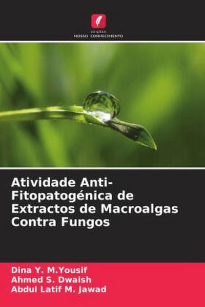 Atividade Anti-Fitopatogénica de Extractos de Macroalgas Contra Fungos