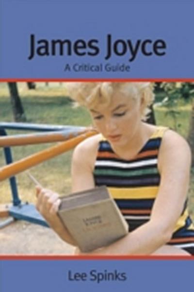 James Joyce: A Critical Guide