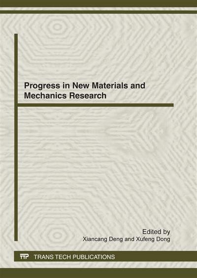 Progress in New Materials and Mechanics Research