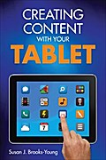 Creating Content With Your Tablet