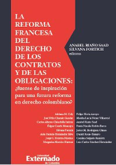 La reforma francesa del derecho de los contratos y de las obligaciones
