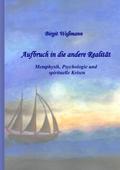 Aufbruch in die andere Realität