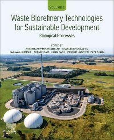 Waste Biorefinery Technologies for Sustainable Development