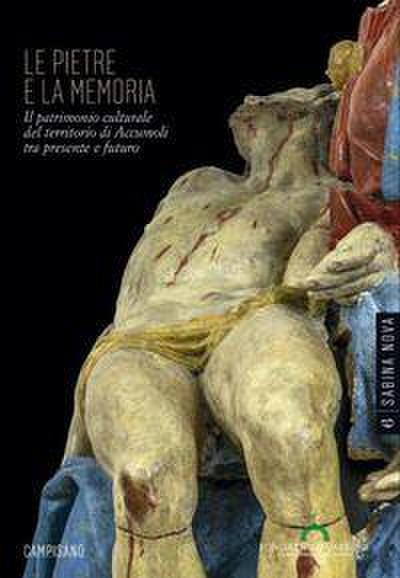Le pietre e la memoria. Il patrimonio culturale del territorio di Accumoli tra presente e futuro