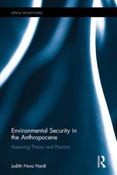 Environmental Security in the Anthropocene