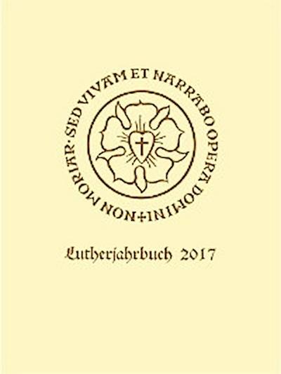 Lutherjahrbuch 84. Jahrgang 2017