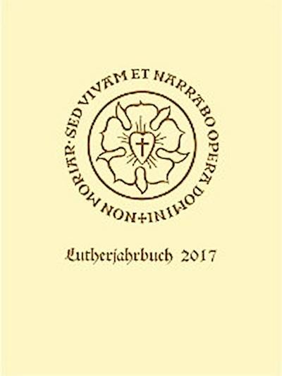 Lutherjahrbuch 84. Jahrgang 2017