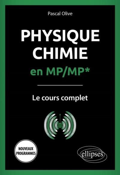 Physique-Chimie en MP/MP* - Le cours complet