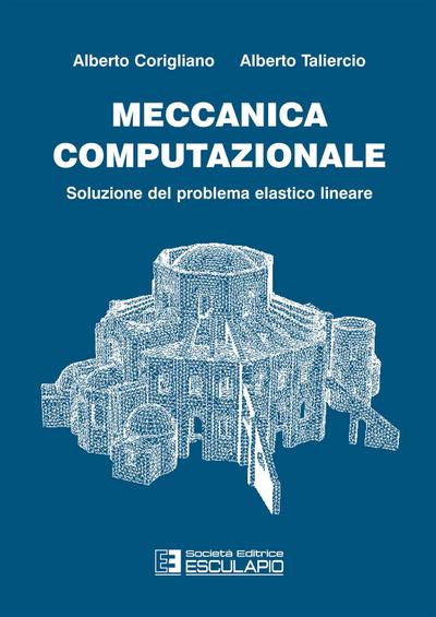 Meccanica Computazionale. Soluzione del problema elastico lineare