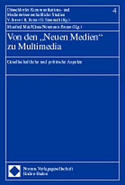 Von den ’Neuen Medien’ zu Multimedia