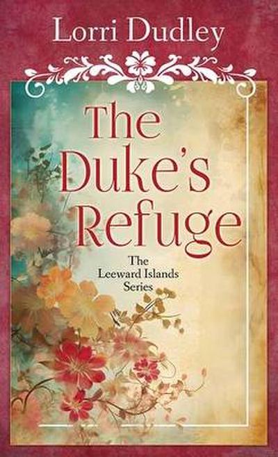 The Duke’s Refuge