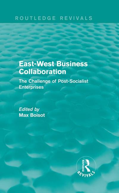 East-West Business Collaboration (Routledge Revivals)