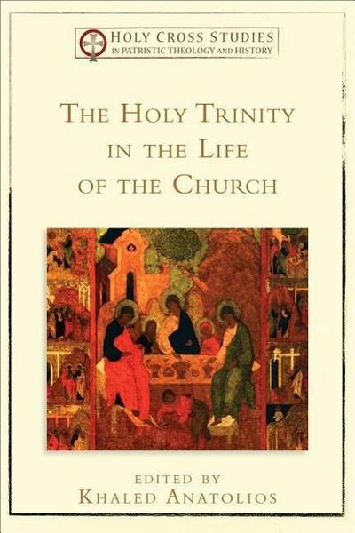 The Holy Trinity in the Life of the Church