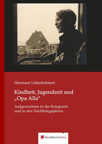 Kindheit, Jugendzeit und "Opa Alla"