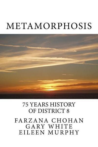 Metamorphosis: 75 year history of District 8 Toastmasters