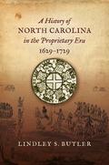 A History of North Carolina in the Proprietary Era, 1629-1729