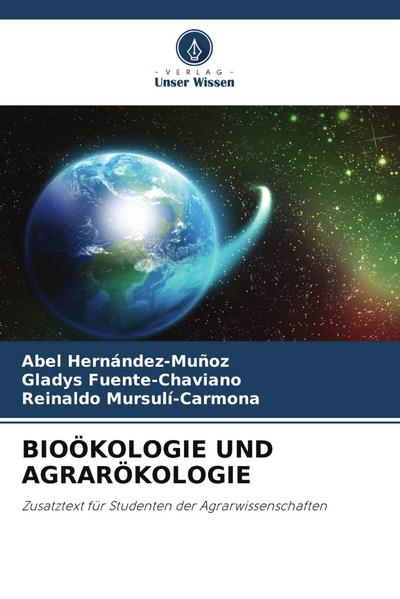 BIOÖKOLOGIE UND AGRARÖKOLOGIE
