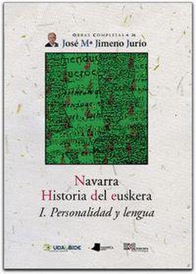 Navarra, historia del euskera I : personalidad y lengua