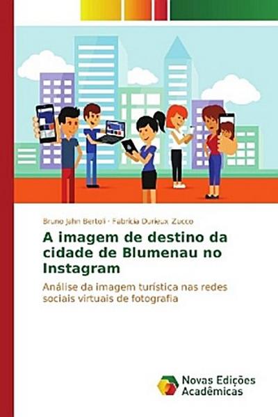 A imagem de destino da cidade de Blumenau no Instagram