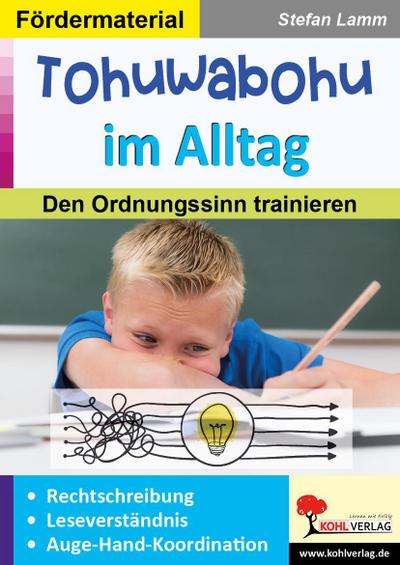 Tohuwabohu im Alltag