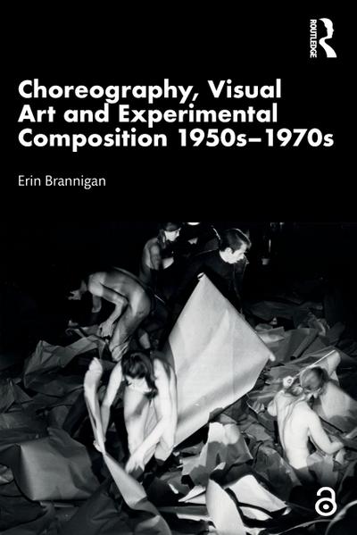Choreography, Visual Art and Experimental Composition 1950s-1970s