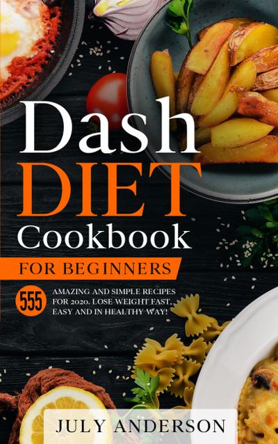 Dash Diet Cookbook for Beginners