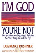 I’m God; You’re Not