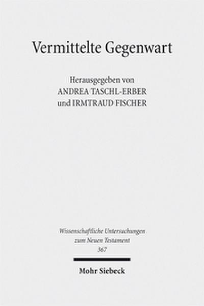 Vermittelte Gegenwart