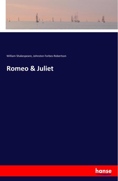 Romeo & Juliet