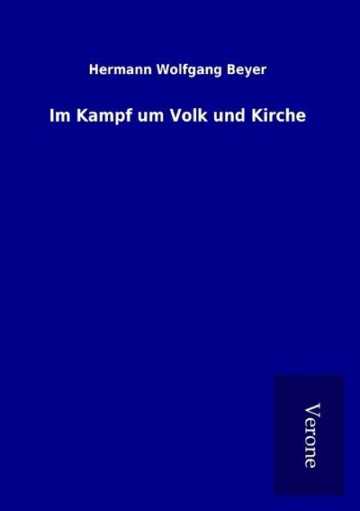 Im Kampf um Volk und Kirche