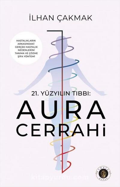 21. Yüzyil Tibbi Aura Cerrahi