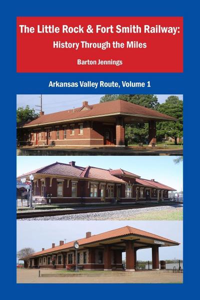The Little Rock & Fort Smith Railway
