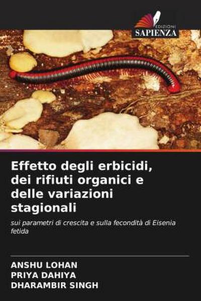 Effetto degli erbicidi, dei rifiuti organici e delle variazioni stagionali