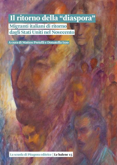 Il ritorno della ’diaspora’. Migranti italiani di ritorno da