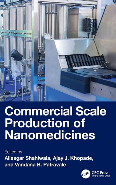 Commercial Scale Production of Nanomedicines