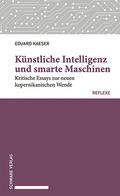 Künstliche Intelligenz und smarte Maschinen