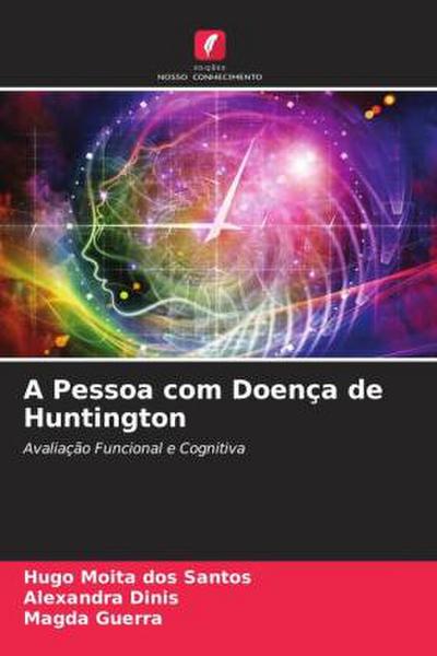 A Pessoa com Doença de Huntington