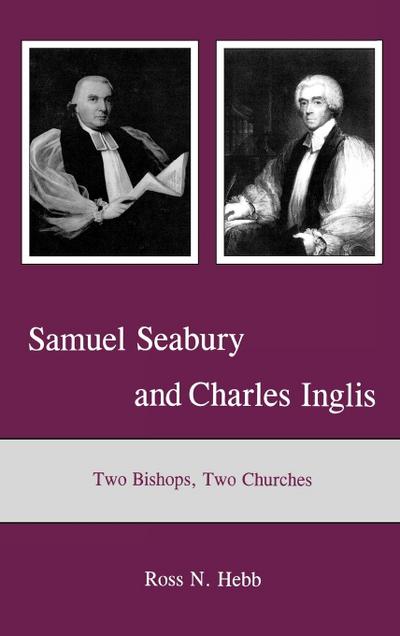 Samuel Seabury and Charles Inglis