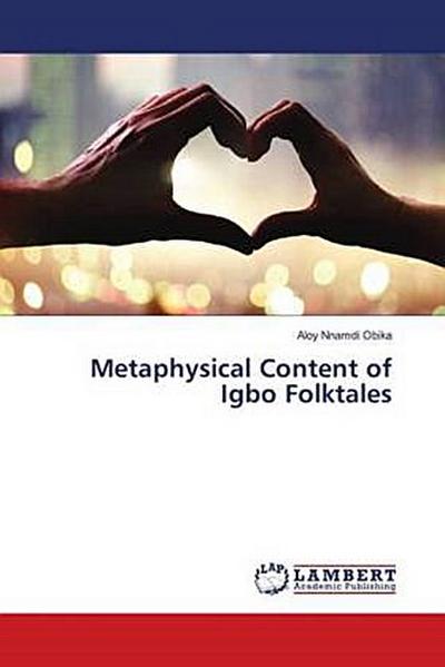 Metaphysical Content of Igbo Folktales