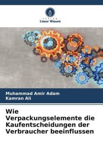 Wie Verpackungselemente die Kaufentscheidungen der Verbraucher beeinflussen