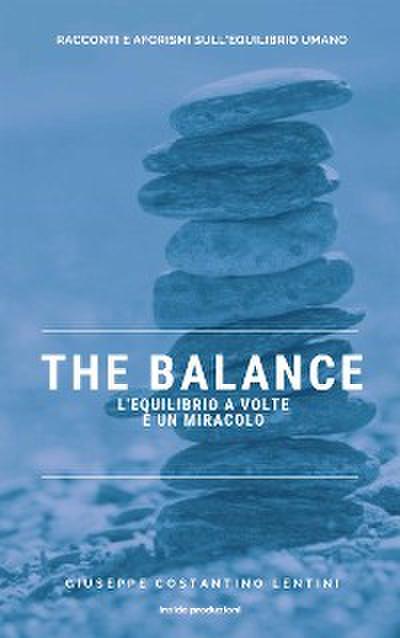 The Balance. L’equilibrio a volte è un miracolo