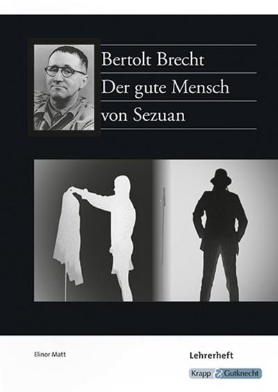 Der gute Mensch von Sezuan - Bertolt Brecht