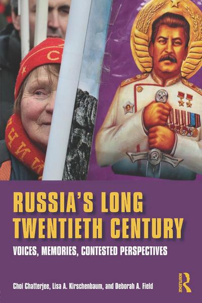 Russia’s Long Twentieth Century