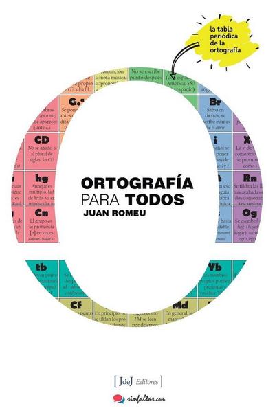 Ortografía para todos : la tabla periódica de la ortografía
