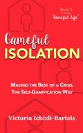 Gameful Isolation (Gameful Life, #3)