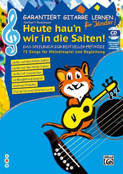 Garantiert Gitarre lernen für Kinder - HEUTE HAU’N WIR IN DIE SAITEN