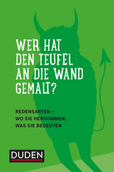 Wer hat den Teufel an die Wand gemalt?