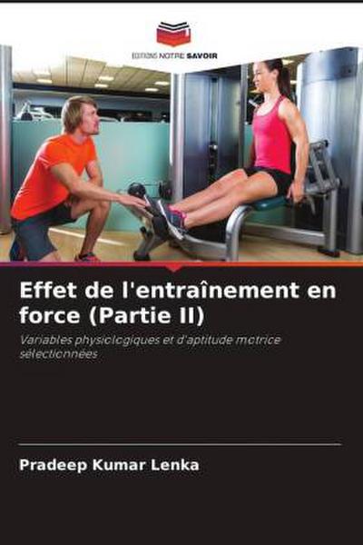 Effet de l’entraînement en force (Partie II)