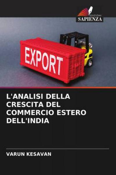 L’ANALISI DELLA CRESCITA DEL COMMERCIO ESTERO DELL’INDIA
