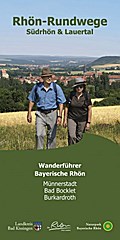 Rhön-Rundwege: Südrhön & Lauertal